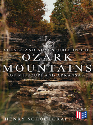 cover image of Scenes and Adventures in the Ozark Mountains of Missouri and Arkansas